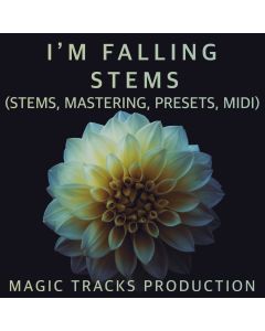 I’m Falling  (STEMS, Mastering, Presets, MIDI)